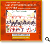 CD-Cover: Johann Sebastian Bach: „Das Weihnachtsoratorium für Kinder“